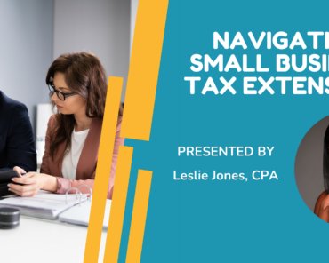 Navigating Small Business Tax Extensions