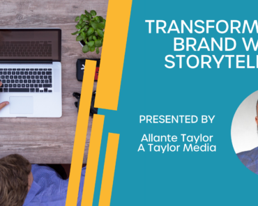 Transform Your Brand with Storytelling