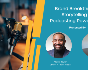 Brand Breakthroughs: Storytelling and Podcasting Po ...