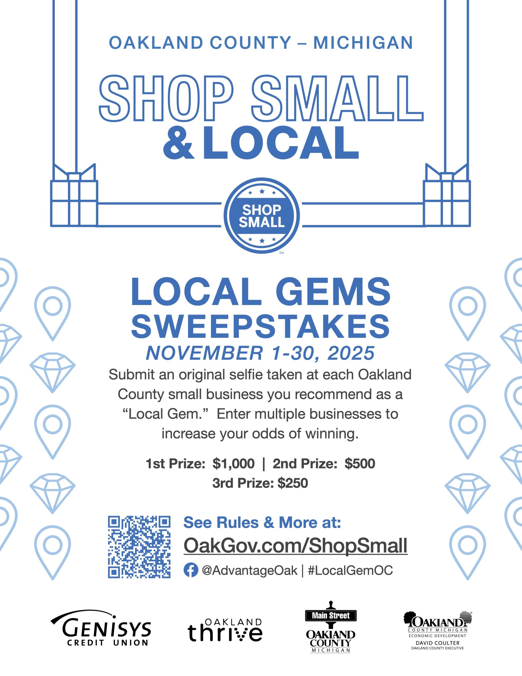 NOVEMBER 1-30, 2025: You could win $1,000 during Local Gems Sweepstakes. Submit an original selfie taken at an #OaklandCounty small businesses you consider to be a “local gem.” Each different business you submit increases your odds of winning. Entry form at: OakGov.com/ShopSmall. 