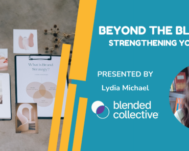 Beyond the Blueprint: Strengthening Your Brand
