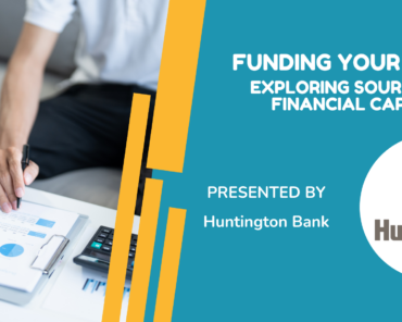 Funding Your Vision: Exploring Sources of Capital